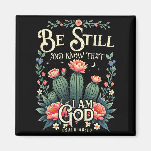 Be-still And Know That I-am-god Christian Scriptur Magnet
