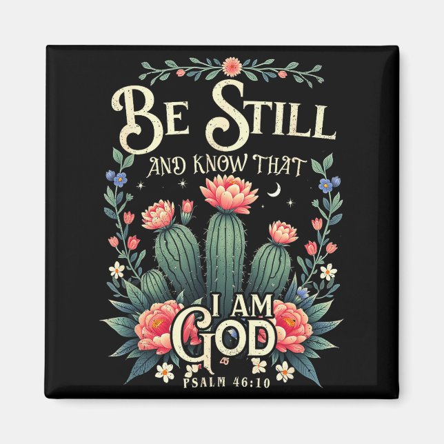 Be-still And Know That I-am-god Christian Scriptur Magnet (Front)