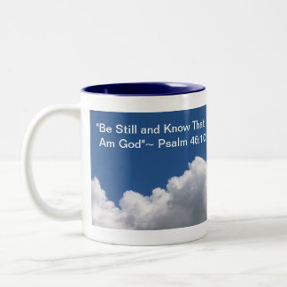 Be Still and Know That I Am God Coffee Cup
