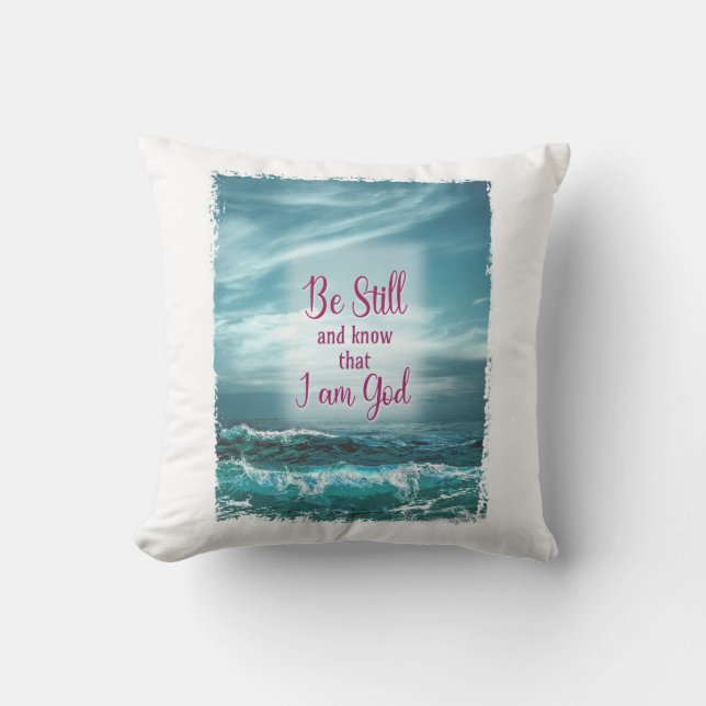 Be Still and know that I am God Cushion (Front)