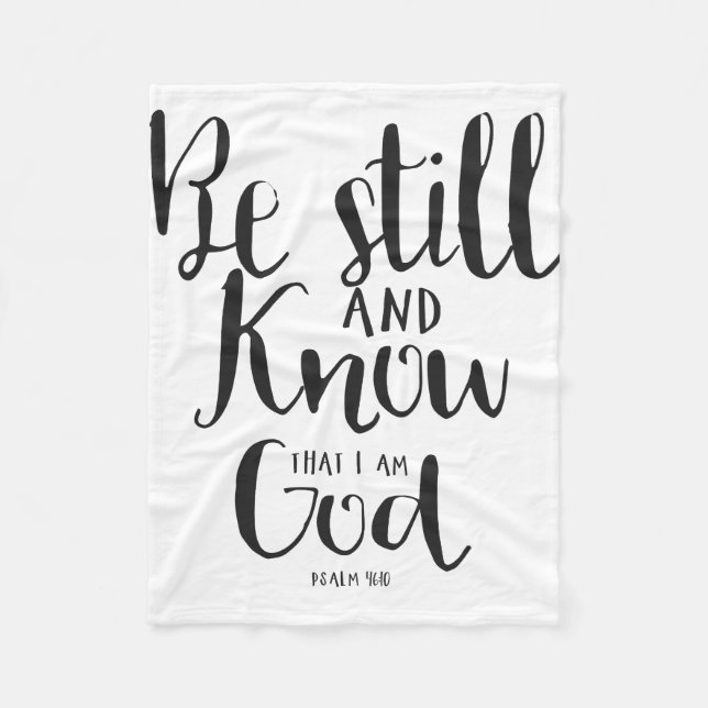 Be Still and Know that I Am God Fleece Blanket (Front)