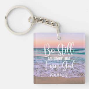 Be Still and Know that I am God Key Ring