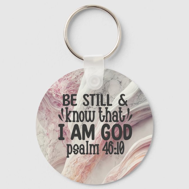 Be Still and Know that I am God Key Ring (Front)