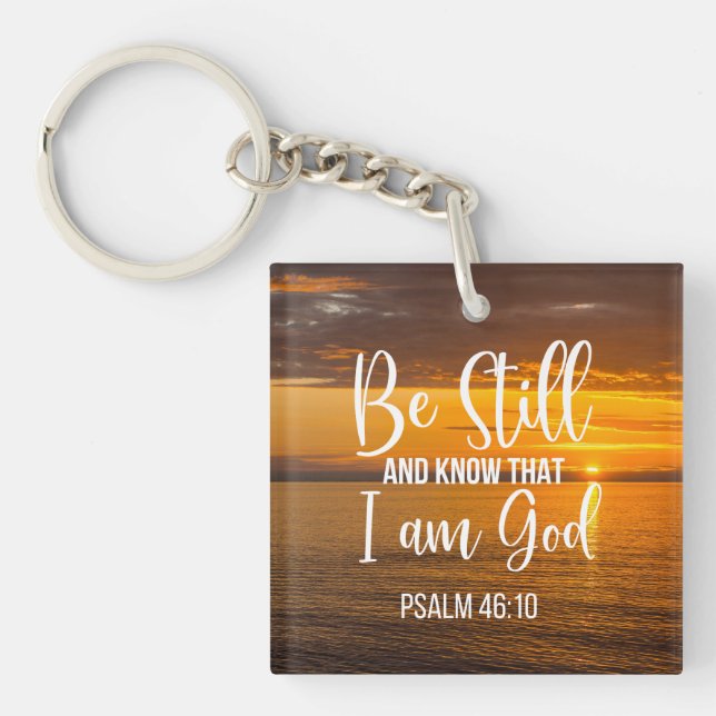 Be Still and Know that I am God Key Ring (Front)