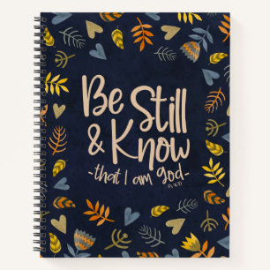Be Still And Know That I Am God Notebook