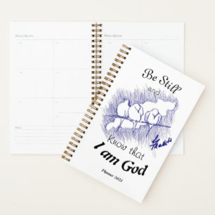 Be still and know that I am God! Planner