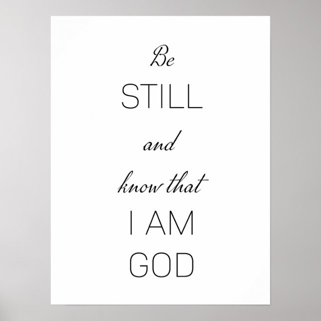 Be still and know that I am God Poster (Front)