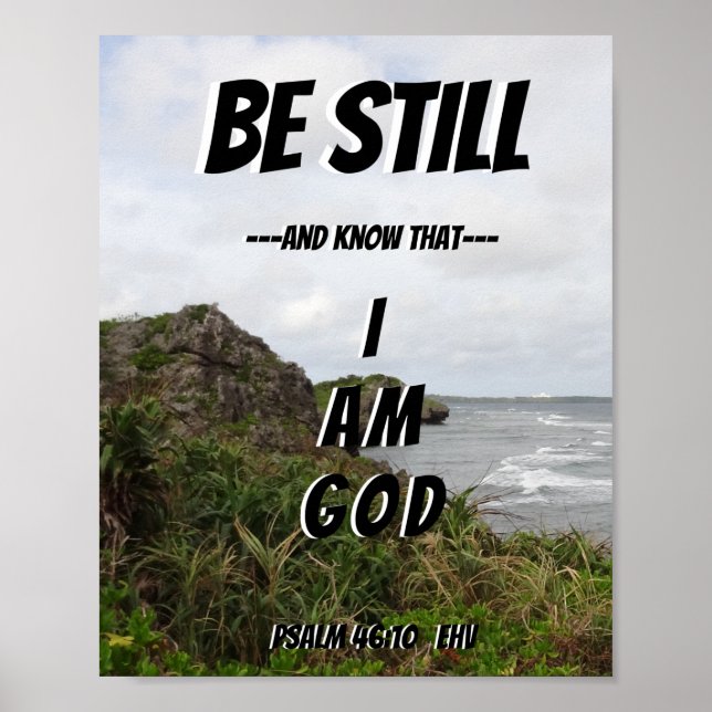 Be Still And Know That I am God Poster (Front)