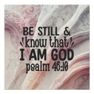 Be Still and Know that I am God Poster