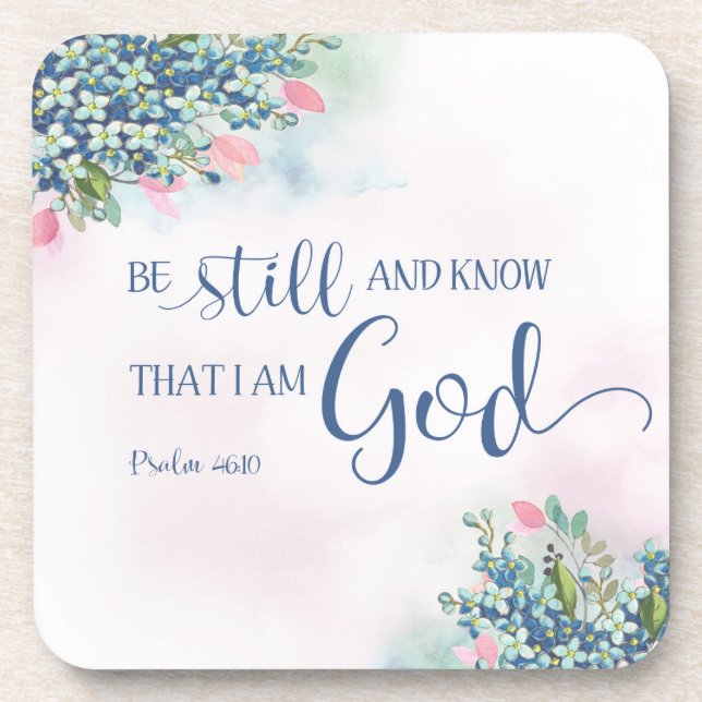 Be Still and Know that I am God, Ps 46:10 Coaster (Front)