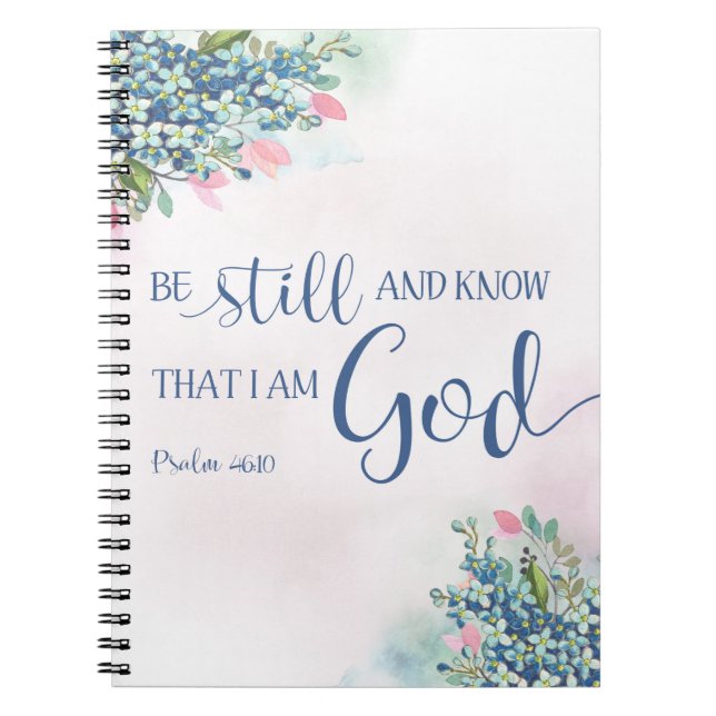 Be Still and Know that I am God, Ps 46:10 Notebook (Front)