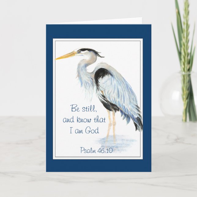 Be still and know that I am God Psalm 46:10 Heron Card (Front)