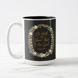 Be Still And Know That I Am God Psalm 46 Christian Two-Tone Coffee Mug