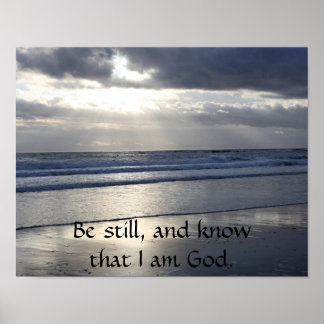 Be Still and Know that I Am God, Psalm 46 Poster