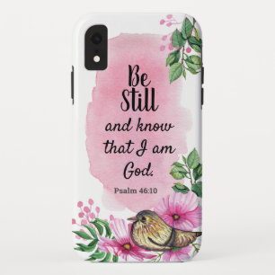 Be Still and Know that I am God Scripture iPhone XR Case