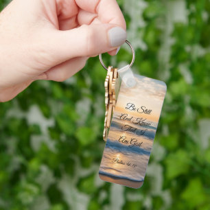 "Be Still And Know That I Am God" Sunrise Key Ring