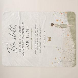 Be Still and Wait Patiently Psalm 37 Christian  Sherpa Blanket