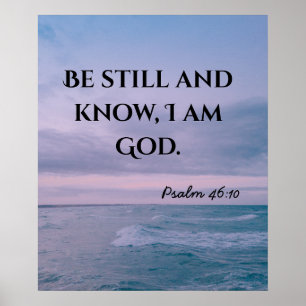 Be still Bible verse Christian typography Poster
