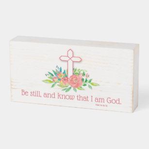Be Still Bible Verse Pink Floral Cross Wooden Box Sign