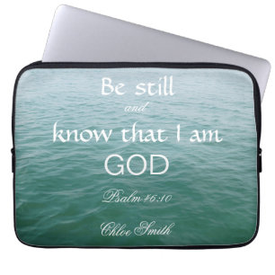 Be Still Bible Verse Psalm 46:10  Laptop Sleeve