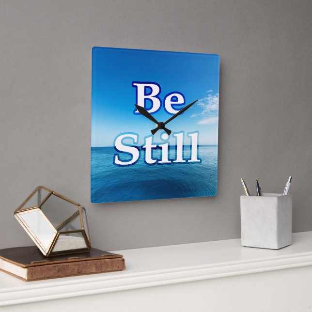 Be Still – Calm Ocean Inspiration Square Wall Clock (Office)