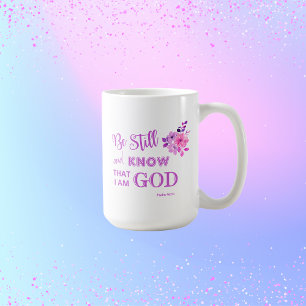 Be Still Christian Quote Purple Pink floral Coffee Mug