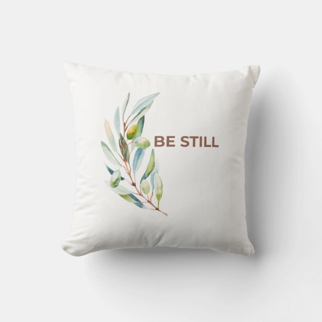 Be Still Faith Inspired Decorative Throw Pillow (Front)