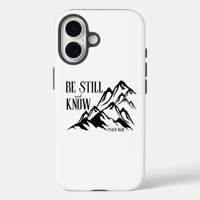 Be Still & Know – Psalm 46:10 Case-Mate iPhone Case (Back)