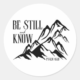 Be Still & Know – Psalm 46:10 Classic Round Sticker