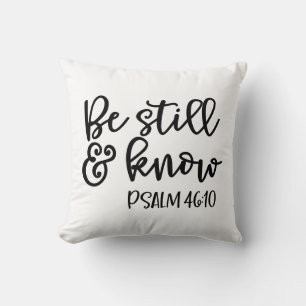 Be Still & Know Psalm 46:10 Cushion