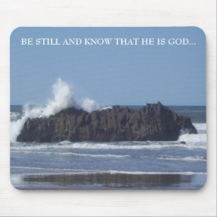 Be Still-Know that He is God-Mouse Pad Mouse Pad