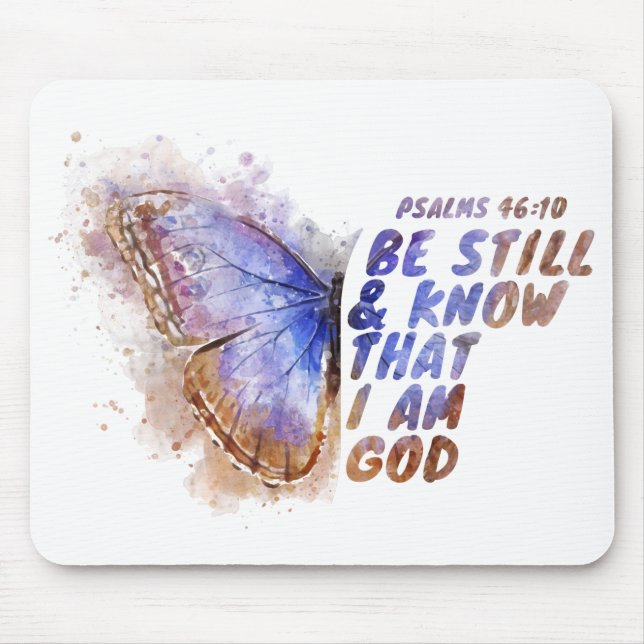 Be Still & Know That I Am God: Women’s Butterfly   Mouse Pad (Front)