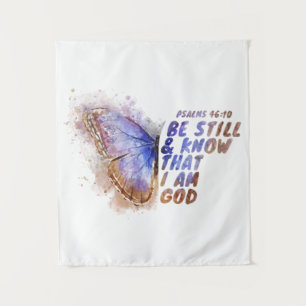 Be Still & Know That I Am God: Women’s Butterfly   Tapestry