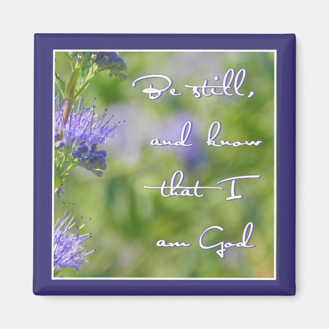 Be Still  Magnet (Front)