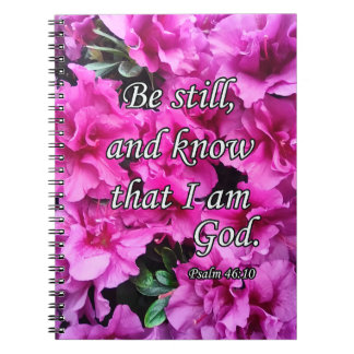 Be Still - Pink Flowers Notebook