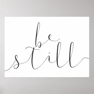 BE STILL POSTER