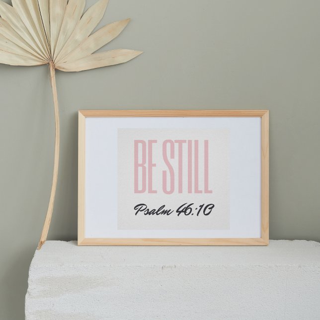 Be Still Psalm 46:10 Christian Poster (Creator Uploaded)