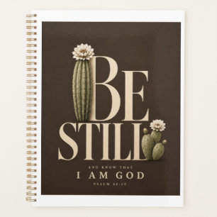 BE STILL Psalm 46:10 Planner Walnut
