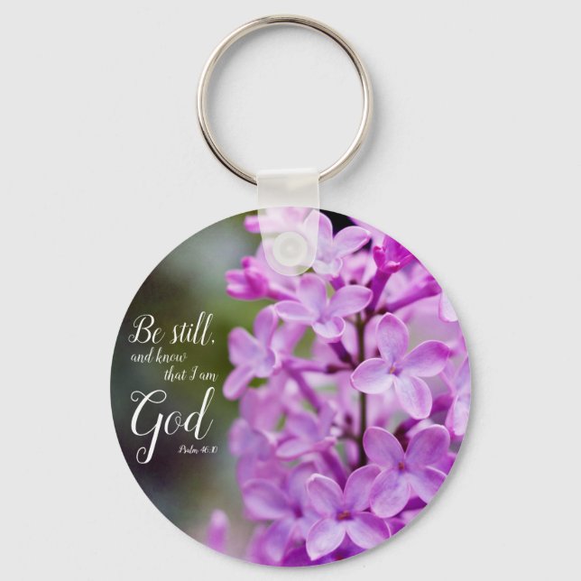 Be Still Psalm 46:10 Purple Lilac Flowers Key Ring (Front)