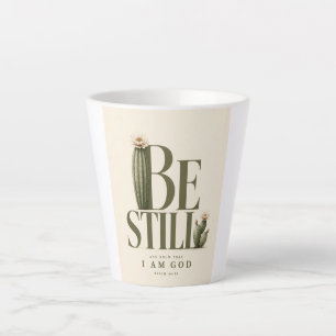 BE STILL   Psalm 46:10   Warm Cream Latte Mug