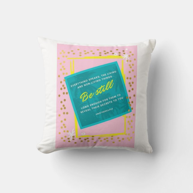 Be Still Quote Pink Green Cushion (Front)