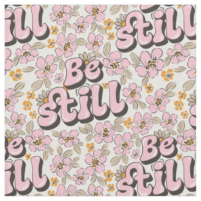 Be Still - Retro Floral Scripture in Pink & White Fabric (Close Up)