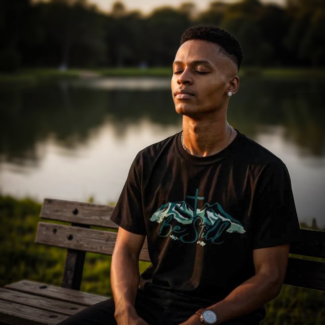 Be Still T-Shirt (Creator Uploaded)