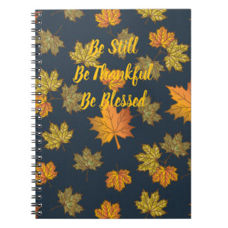 Be Still, Thankful, Blessed Notebook