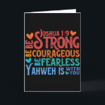 Be Strong &amp; Courageous - Joshua 1_9  Card<br><div class="desc">Be Strong & Courageous - Joshua 1_9</div>