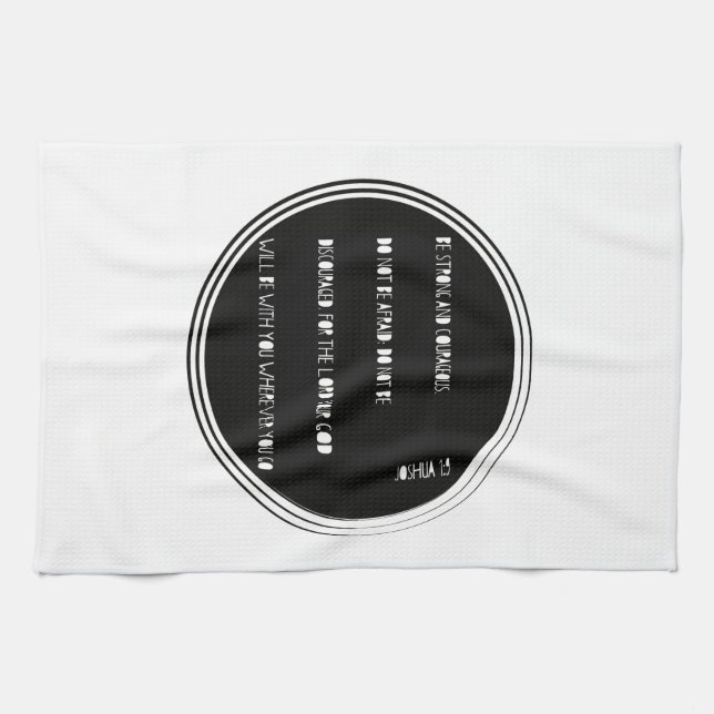 "Be Strong and Courageous" Bible verse from Joshua Tea Towel (Horizontal)