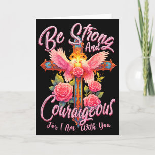 Be Strong And Courageous For I Am With You Angle W Card