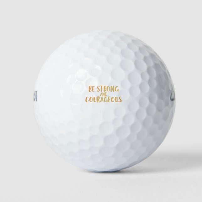 Be Strong and Courageous Golf Balls (Front)