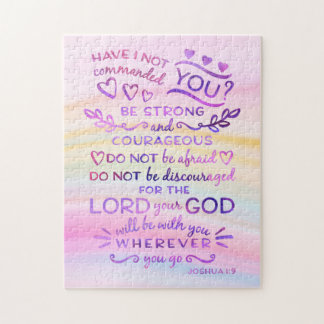 Be Strong and Courageous Joshua 1:9 Jigsaw Puzzle