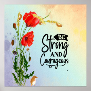 Be Strong and Courageous Joshua 1:9 Poster
